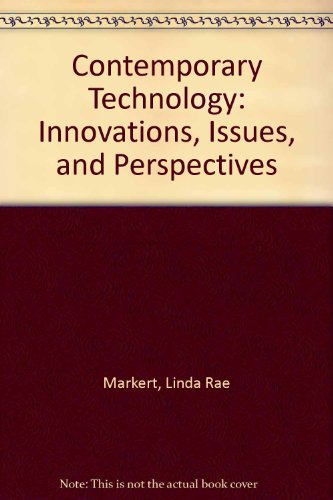 Imagen de archivo de Contemporary Technology: Innovations, Issues, and Perspectives a la venta por Bingo Books 2