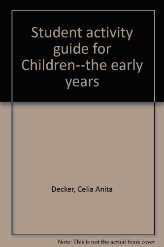 Stock image for Student activity guide for Children--the early years for sale by Georgia Book Company