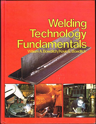 Imagen de archivo de Welding Technology Fundamentals ; 9780870067518 ; 0870067516 a la venta por APlus Textbooks