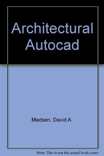 Architectural Autocad (9780870068133) by Madsen, David A.; Fitzgibbon, E. Henry