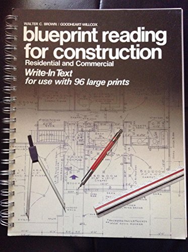 Imagen de archivo de Blueprint Reading for Construction: Residential and Commercial : Write-In Text a la venta por Virginia Martin, aka bookwitch