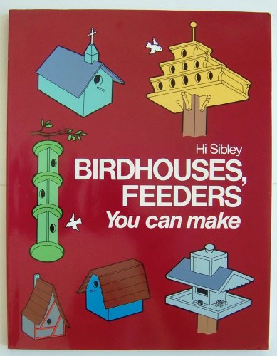 9780870068430: Birdhouses, Feeders You Can Make