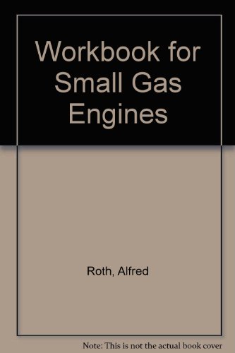 Beispielbild fr Workbook for Small Gas Engines zum Verkauf von Nationwide_Text