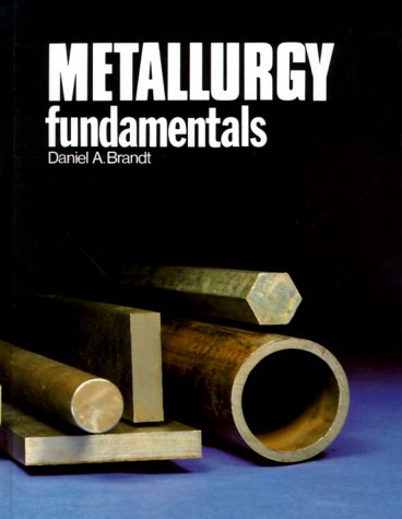 Stock image for Metallurgy Fundamentals for sale by Second Chance Books