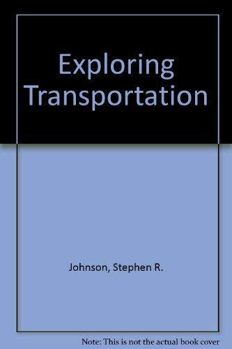 Imagen de archivo de Exploring Transportation a la venta por M & M Books