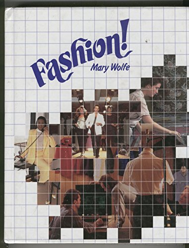 Beispielbild fr Fashion!: A Study of Clothing Design and Selection, Textiles, the Apparel Industries, and Careers (GOODHEART-WILLCOX HOME ECONOMICS SERIES) zum Verkauf von Wonder Book
