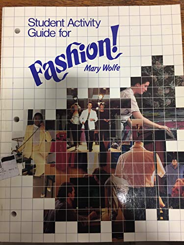 Student Activity Guide for Fashion! (9780870069871) by Wolfe, Mary G.