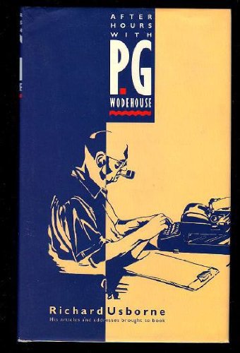 Stock image for After Hours With P.G. Wodehouse for sale by Reliant Bookstore