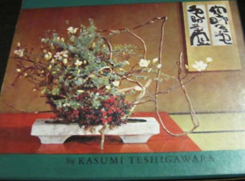 Space and Colour in Japanese Flower Arrangement (9780870110108) by Kasumi Teshigahara