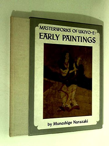 Stock image for Masterworks of Ukiyo-E: Early Paintings for sale by Books End Bookshop