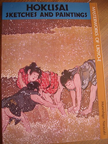9780870110764: Masterworks of Ukiyo-e: Hokusai sketches and paintings.
