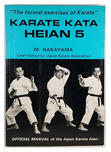 Stock image for Karate Kata Heian 5: The Formal Exercises of Karate for sale by The Book Corner