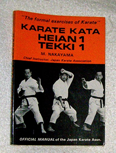 Imagen de archivo de Karate Kata Heian 1 Tekki 1: Official Manual of the Japan Karate Association a la venta por HPB-Diamond