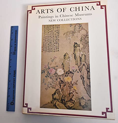 Stock image for Arts of China Vol. 3 : Paintings in Chinese Museums for sale by Better World Books