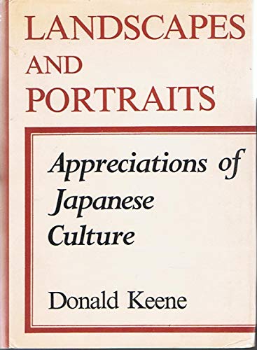 Beispielbild fr Landscapes and Portraits : Appreciations of Japanese Culture zum Verkauf von Better World Books