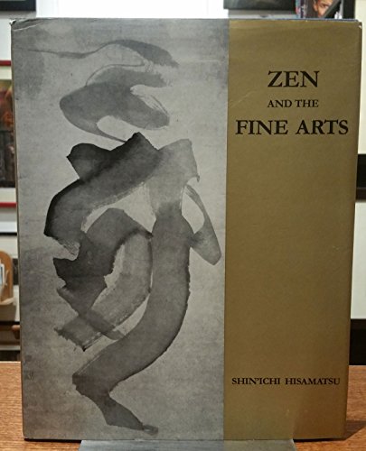 Imagen de archivo de Zen and the Fine Arts a la venta por Wm Burgett Bks and Collectibles