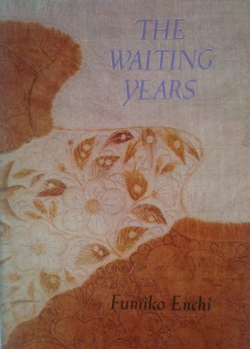 Stock image for The Waiting Years (English and Japanese Edition) for sale by Glands of Destiny First Edition Books