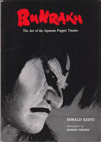 Beispielbild fr Bunraku: The Art of the Japanese Puppet Theatre zum Verkauf von Gavin's Books
