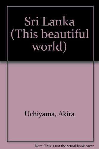 Imagen de archivo de Sri Lanka: This Beautiful World Volume 44 a la venta por Top Notch Books