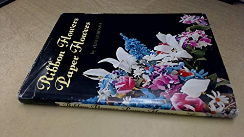 Beispielbild fr Ribbon flowers, paper flowers zum Verkauf von POQUETTE'S BOOKS