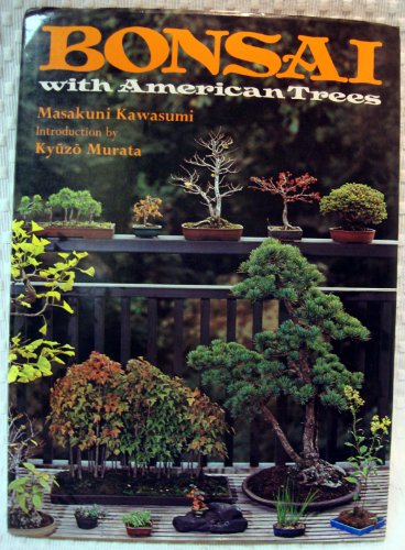 Beispielbild fr Bonsai with American Trees zum Verkauf von Antiquariat Armebooks