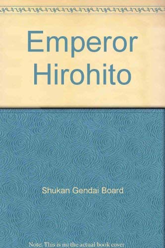 Beispielbild fr Emperor Hirohito: A pictorial history zum Verkauf von SecondSale