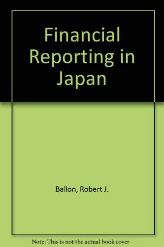 9780870112690: Financial Reporting in Japan