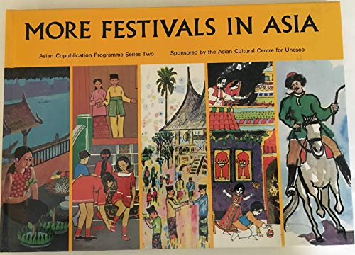 Stock image for More Festivals in Asia for sale by Better World Books: West