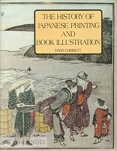 Stock image for The History of Japanese Printing and Book Illustration for sale by Better World Books
