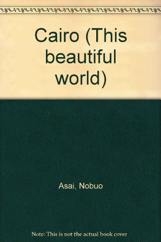 Imagen de archivo de Cairo (This beautiful world) a la venta por Discover Books