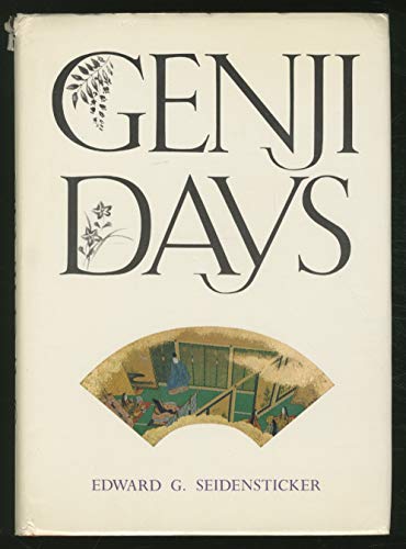 Genji Days (9780870112966) by Seidensticker, Edward G.