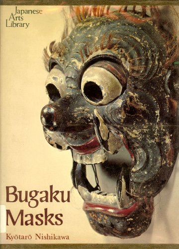 Stock image for Bugaku Masks (Japanese Arts Library) (English and Japanese Edition) for sale by thebookforest.com