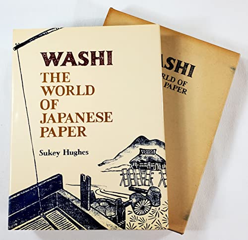 Imagen de archivo de Washi: the World of Japanese Paper a la venta por Old Editions Book Shop, ABAA, ILAB