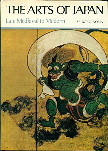 Stock image for The Arts of Japan: Late Medieval to Modern for sale by Sequitur Books