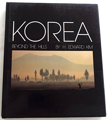 Stock image for Korea, Beyond the Hills for sale by Blue Vase Books