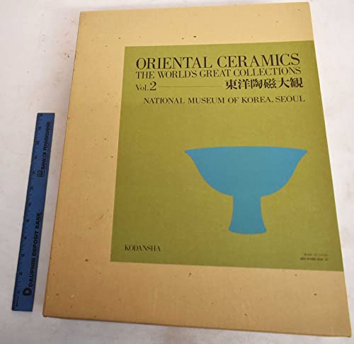 Oriental Ceramics: The World's Great Collections, No. 2, National Museum of Korea, Seoul