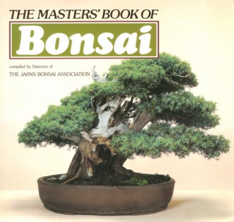 Beispielbild fr The Masters' Book of Bonsai zum Verkauf von Better World Books