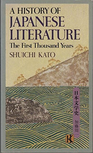 Beispielbild fr A History of Japanese Literature Vol. 1 : The First Thousand Years zum Verkauf von Better World Books