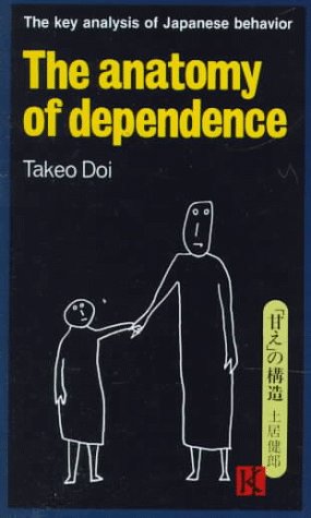 Stock image for The Anatomy of Dependence for sale by Wonder Book