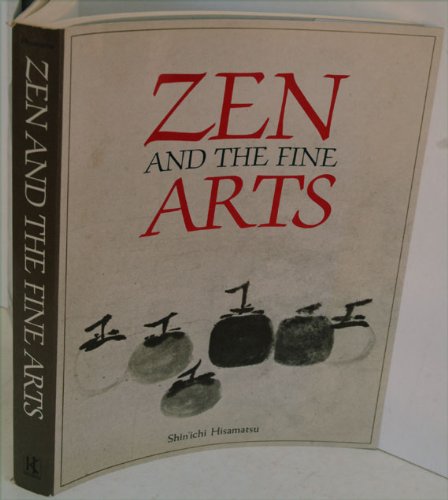 Imagen de archivo de Zen and the Fine Arts a la venta por AFTER WORDS OF ANN ARBOR