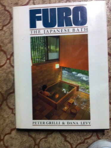 Beispielbild fr Furo: The Japanese Bath zum Verkauf von Wonder Book