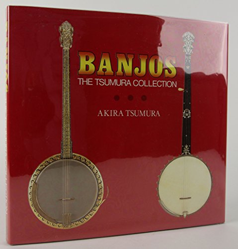 Stock image for Banjos: The Tsumura Collection for sale by Byrd Books