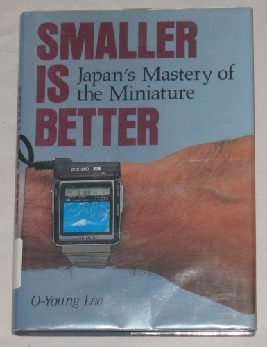 Beispielbild fr Smaller is Better: Japan's Mastery of the Miniature zum Verkauf von WorldofBooks