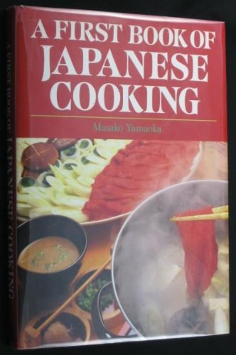 Imagen de archivo de A first book of Japanese cooking a la venta por Wonder Book