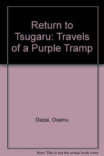 9780870116865: Return to Tsugaru: Travels of a purple tramp