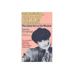 Imagen de archivo de Totto-Chan : The Little Girl at the Window a la venta por Better World Books