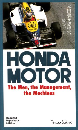 9780870116971: Honda Motor: The Men, the Management, the Machines