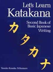 Beispielbild fr Let's Learn Katakana: Second Book of Basic Japanese Writing zum Verkauf von Wonder Book