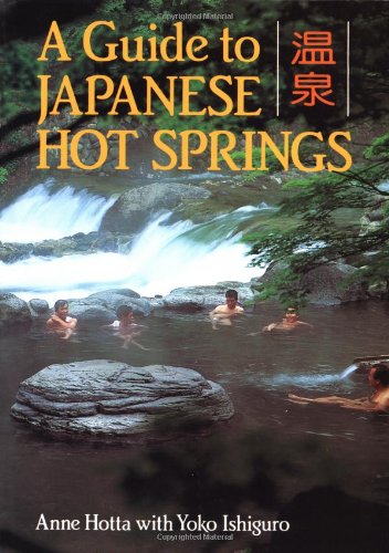 9780870117206: A Guide to Japanese Hot Springs [Idioma Ingls]