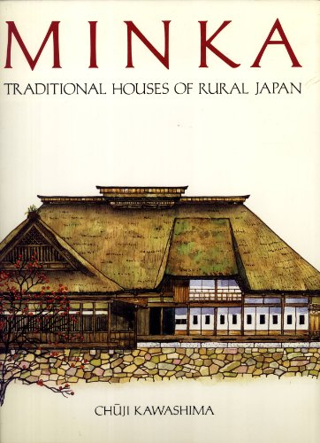 9780870117213: Minka: Traditional Houses of Rural Japan